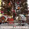 Raul Midon - Together Christmas - Single